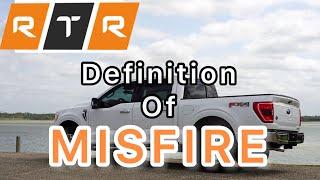 What Does a Misfire Actually Mean?