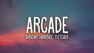 Duncan Laurence - Arcade Lyrics ft. FLETCHER