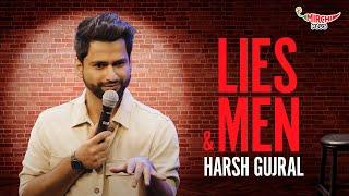 Lies & Men  Roast  Stand up Comedy By Harsh Gujral