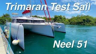 Trimaran Test Sail - Neel 51 - Distant Shores  EP 205