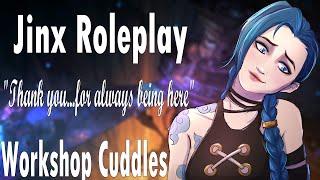 Cuddling Jinx in her Workshop Thanks for being here Arcane ASMR Roleplay Falling Asleep