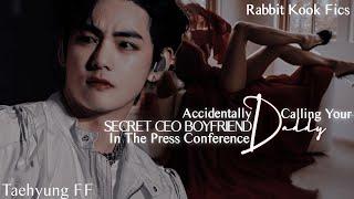 Accidentally Calling Your Ceo Bf Daddy In The Press Conference Taehyung Ff •RabbitKook Fics•
