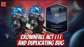 Crownfall Act 3 Release Date Gorgc Caught Duplicating  Dota News