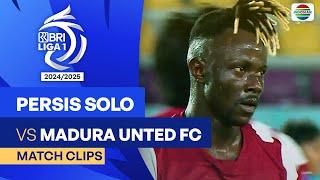 Persis Solo VS Madura United FC - Highlights  BRI Liga 1 202425