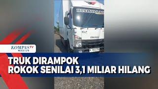 Truk Boks Muat Rokok Senilai 31 Milyar Dirampok