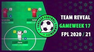 FPL GAMEWEEK 17 TEAM REVEAL  STICK TO THE PLAN AMID CHAOS?