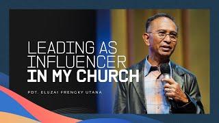 Kingdom Celebration Online Service I LEADING AS INFLUENCER in My Church Pdt. Eluzai Frengky Utana