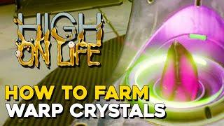 High On Life How To Farm Warp Crystals