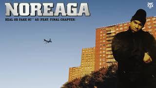 Noreaga - Real Or Fake Ni**as feat. Final Chapter