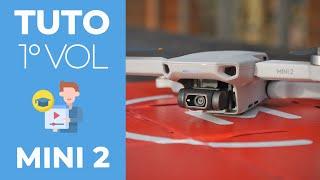 DJI MINI 2  TUTO PREMIER VOL et mise en route