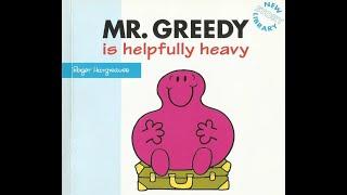 MR. GREEDY Is Helpfully Heavy. New Story Library