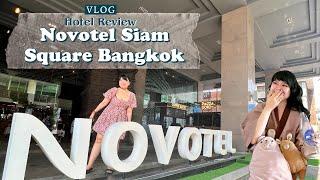 Travel Vlog Novotel Siam Square Bangkok Hotel Review First Hotel Stay in BKK