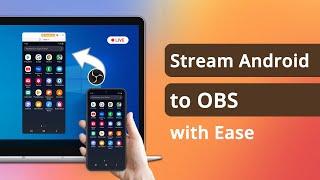 Capture Phone Screen in OBS Stream Android to OBS