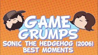 Game Grumps Sonic the Hedgehog 2006 Best Moments