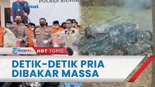 Video Detik-detik Pria di Bangkalan Dibakar Massa Gara-gara Dituduh Mencuri Warga Hanya Melihat