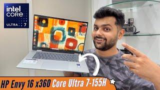 HP Envy 16 x360 with Core Ultra 7 155U Unboxing & Review - Best Laptop For Students?