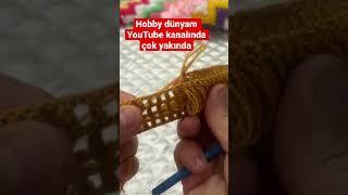 #crocheting #örgü #hobi #lifmodelleri #crochê #reels #hobi 