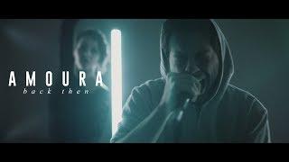 Amoura - Back Then OFFICIAL MUSIC VIDEO