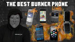 Why You Need This Burner Phone  BEST OPTION