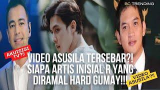 Video Asusila Tersebar? Siapa Artis Inisial R Yang Diramal Hard Gumay?