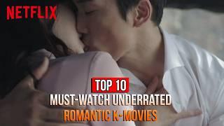 10 Must Watch Best Underrated Romantic K-Movies Ever Made