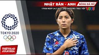 SOI KÈO NHÀ CÁI Nhật Bản vs Anh. VTV6 VTV9 trực tiếp bóng đá nữ Olympic 2021 17h30 ngày 247