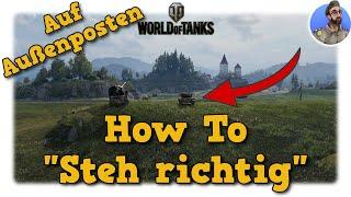 How To Steh richtig auf Außenposten - World of Tanks