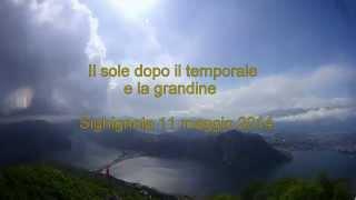 Il sole dopo il temporale e la grandine Sighignola 11 maggio 2014