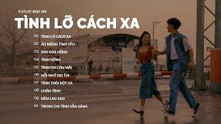 Tình Lỡ Cách Xa 999 Đoá Hồng  Lofi Ver  - Nhạc Lofi 8x9x Nhạc Trẻ Xưa Lofi Chill Hot 2023