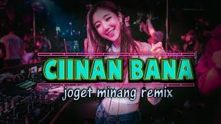 Joget minang Ciinan Bana remix terbaru   joget minang 