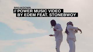 Breakdown of Power Music video by Edem feat Stonebwoy