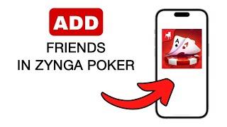 How To Add Friends In Zynga Poker - 2024 Quick & Easy