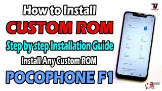 How to Install Custom ROM on Pocophone F1  Step by Step Method  Install Any Custom ROM 