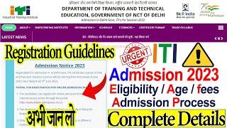 ITI delhi admission guidelines 2023  ITI delhi Registration Guidelines 2023 Eligibility  fees age