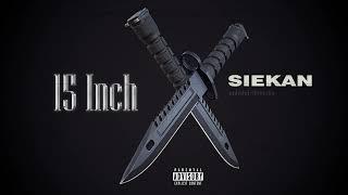 Siekan - 15 Inch prod. AyBee The Producer #polishdrill #polskidrill