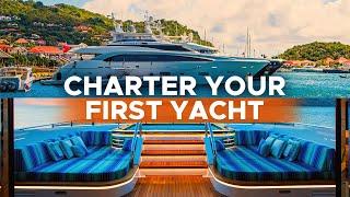 How To Charter a Yacht The Basics