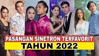 PASANGAN SINETRON TERBAPER & TERFAVORIT 2022