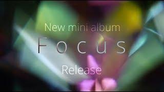 【Teaser】New Mini Album「Focus」2019.3.6Release - NoisyCell