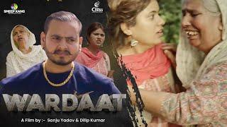 Wardaat  Short Punjabi Movie  Smeep Kang  Sanju Yadav  Kudrat Bajaj  Latest Punjabi Movie 2023