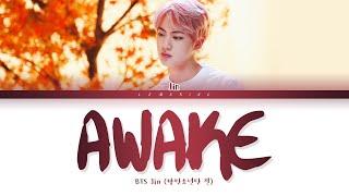 BTS Jin Awake Lyrics 방탄소년단 진 Awake 가사 Color Coded LyricsHanRomEng