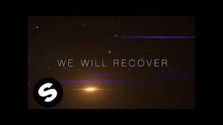 Kaaze & Michael Feiner - We Will Recover Official Lyric Video