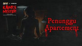 Penghuni Apartement - Kamis Misteri by Kaskus SFTH x Do You See What I See