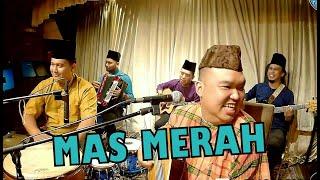 MAS MERAH ASLI cover by ROJER KAJOL ft ORKES MELAYU ROJER OMR.