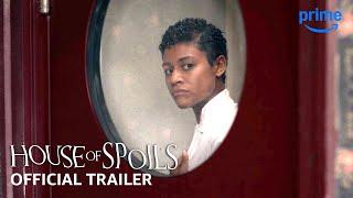 House Of Spoils - Official Trailer  Prime Video