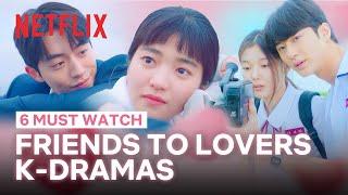 6 classic friends-to-lovers moments in K-dramas  Netflix ENG SUB