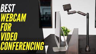 Best Webcam For Video Conferencing  Work From Home