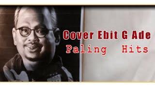 Paling Hits  Cover Lagu Ebit G Ade Paling Populer