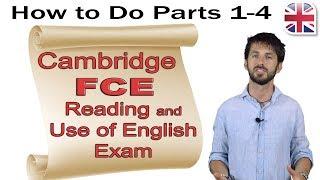 FCE B2 First Reading and Use of English Exam Part One - How to Do Parts 1-4