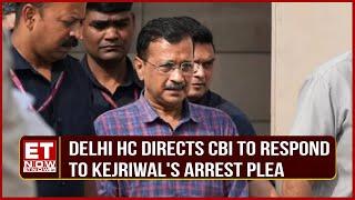 Delhi High Court Issues Notice to CBI on Arvind Kejriwals Plea Against Arrest  Breaking News