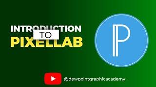 Introduction to Pixellab  Ep01 Smartphone graphic designing tutorials